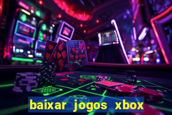 baixar jogos xbox 360 usando utorrent